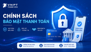 Chính sách bảo mật thanh toán VNPT Thanh Hóa