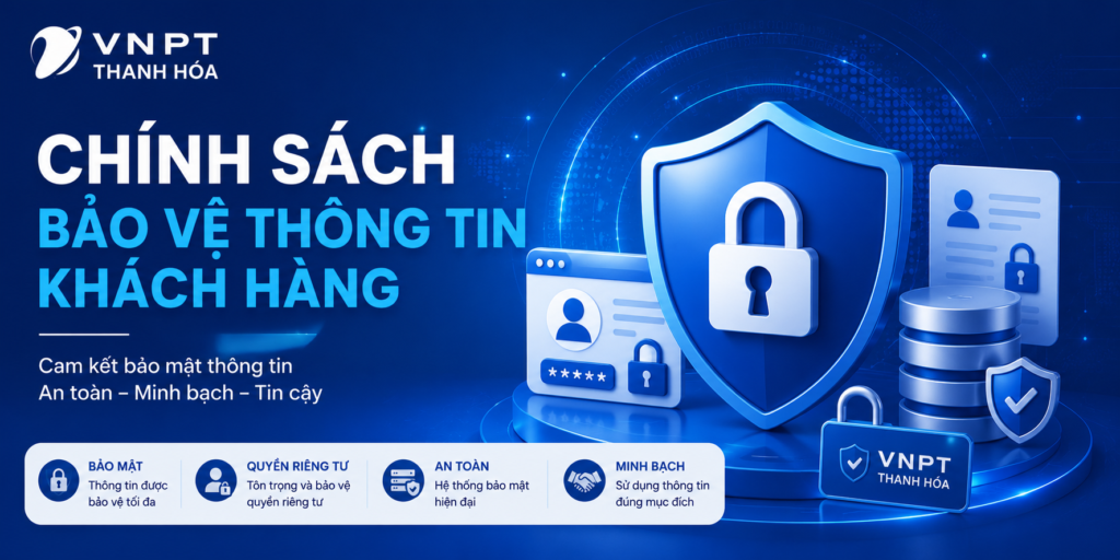 Chính sách bảo vệ thông tin khách hàng